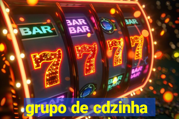 grupo de cdzinha